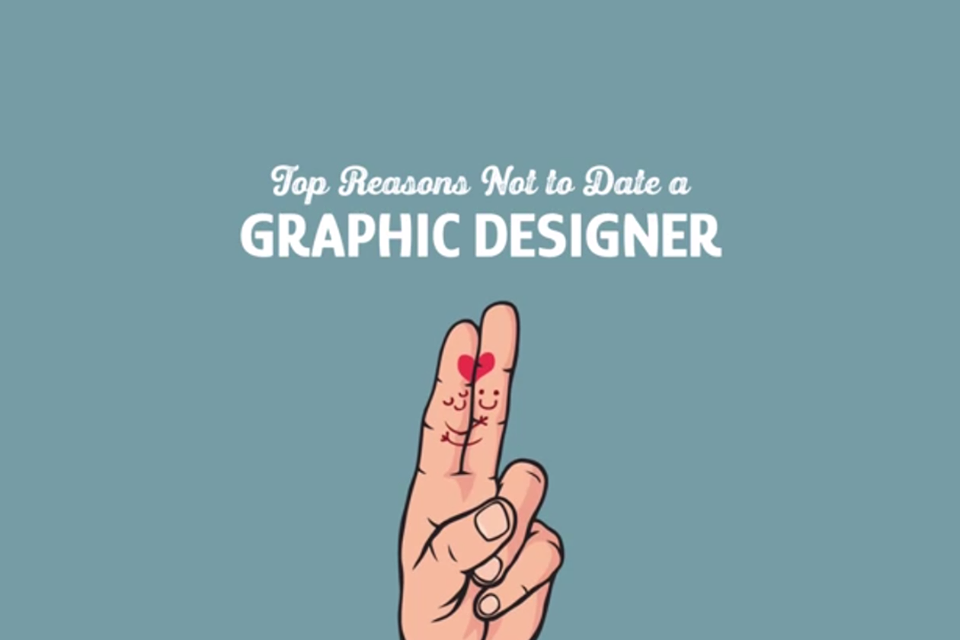 Top Reasons Not to Date a GRAPHIC DESIGNER