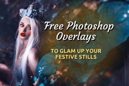 Free Photoshop Overlays to Glam Up Your Festive Stills