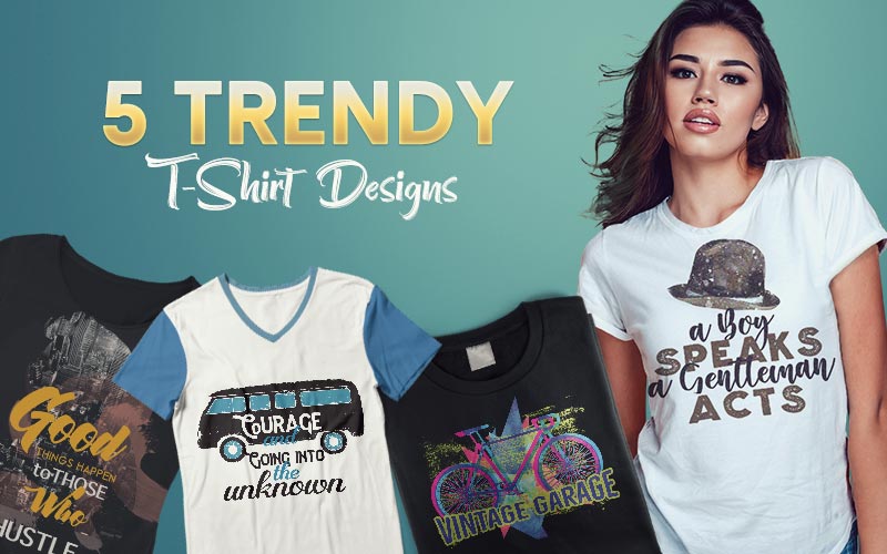 5-trendy-T-Shirt-Designs-Feature-Image